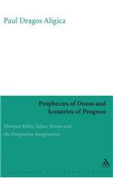 Prophecies of Doom and Scenarios of Progress