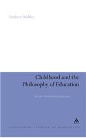 Childhood and the Philosophy of Education