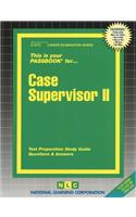 Case Supervisor II: Passbooks Study Guide