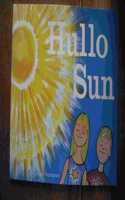 Hullo Sun