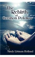 Rebirth of Gershon Polokov