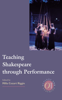 Teaching Shakespeare Through Performance