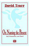 On Naming the Present