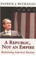 A Republic, Not an Empire