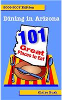 Dining in Arizona, 2006-2007 Edition