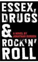 Essex, Drugs and Rock 'n' Roll