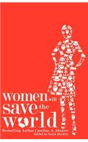 Women Will Save the World