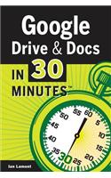 Google Drive & Docs in 30 Minutes: (English)