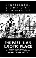 The Past is an Exotic Place
