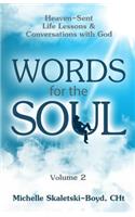 WORDS FOR THE SOUL Volume 2