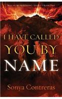 I Have Called You by Name