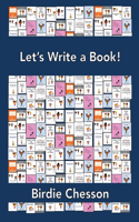 Let's Write a Book!: (1 Book Coach Birdie)