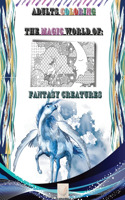 Adults coloring The magic world of Fantasy Creatures