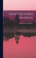 Eight Lectures on India