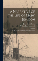 A Narrative of the Life of Mary Jemison