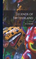 Legends of Switzerland