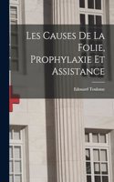 Les Causes De La Folie, Prophylaxie Et Assistance