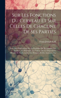 Sur Les Fonctions Du Cerveau Et Sur Celles De Chacune De Ses Parties