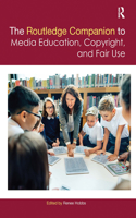 Routledge Companion to Media Education, Copyright, and Fair Use