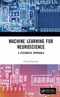 Machine Learning for Neuroscience