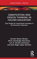 Gamification and Design Thinking in Higher Education