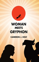 Woman Meets Gryphon