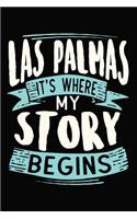 Las Palmas It's where my story begins: DIN A5 110 Seiten gepunktetes, leeres Notizbuch Inspiration Journal Reise Tagebuch Motivation Zitat Kollektion