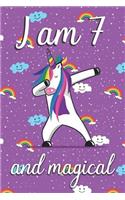 I am 7 and Magical: Cute unicorn happy birthday journal for 7 years old birthday girls. Best unicorn lovers idea for 7th birthday party.