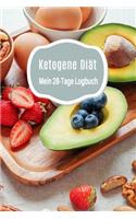 Ketogene Diät: Mein 28-Tage Logbuch: Ketogene Diät Tagebuch zum Ausfüllen - Design "Gesundes Essen"