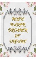 Music Maker Dreamer Of Dreams