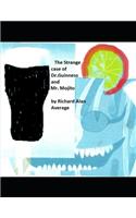 Strange Case of Dr. Guinness and Mr. Mojito