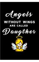 Angels without wings are called Daughter