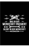 Es Bleibt in Der Werkstatt: Notizbuch / Notizheft Für Mechaniker Kfz-Mechaniker-In Kfz-Mechatroniker-In Schrauber-In A5 (6x9in) Liniert Mit Linien