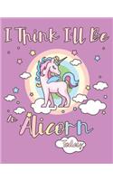 I Think I'll Be an Alicorn Today