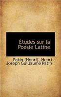 Etudes Sur La Poesie Latine: (English)