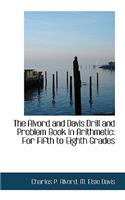 The Alvord and Davis Drill and Problem Book in Arithmetic