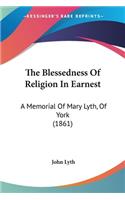 The Blessedness Of Religion In Earnest