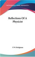 Reflections Of A Physicist