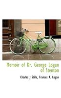 Memoir of Dr. George Logan of Stenton