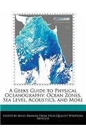 A Geeks Guide to Physical Oceanography