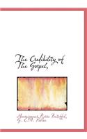 The Credibility of the Gospel,