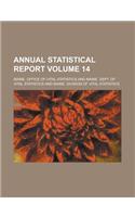 Annual Statistical Report Volume 14: (English)