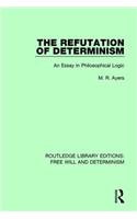 Refutation of Determinism