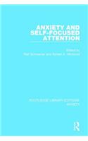 Anxiety and Self-Focused Attention