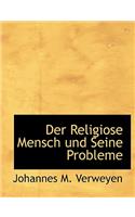 Der Religiose Mensch Und Seine Probleme