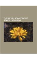 The British Homoeopathic Review (Volume 42): (English)