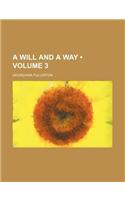 A Will and a Way (Volume 3): (English)