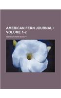American Fern Journal (Volume 1-2)