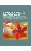 Stop-Motion Animated Television Series