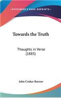 Towards the Truth